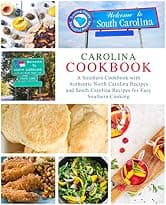 Carolina Cookbook: A Southern Cookbook with Authentic North Carolina Recipes and South Carolina Recipes for Easy Southern Cooking