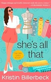 She's All That: A Christian Chick Lit Novel (Spa Girls Book 1)