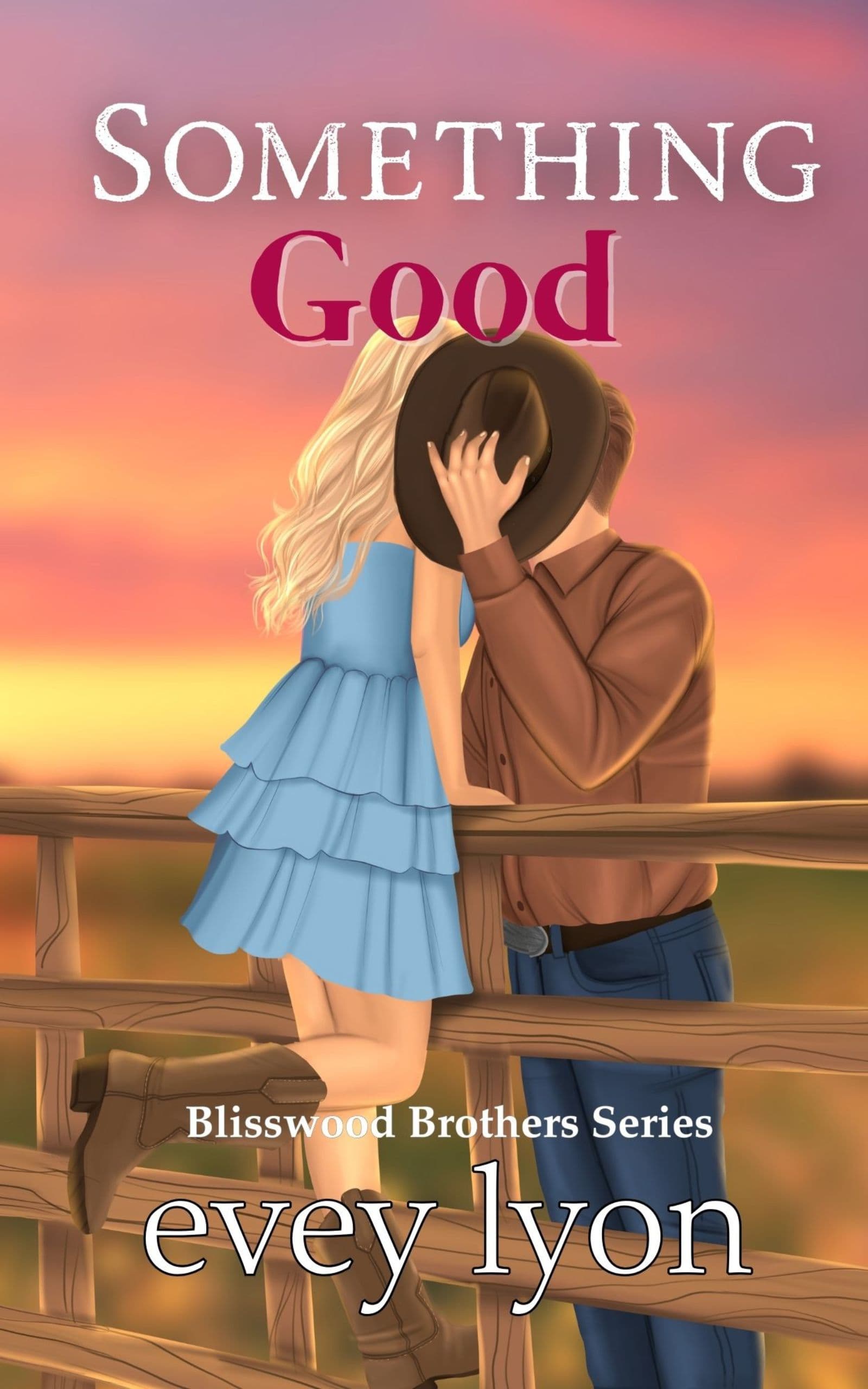 Something Good (The Blisswood Brothers Book 3) by Evey Lyon — free small town romance Kindle book