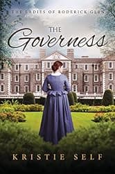 The Governess (The Ladies of Roderick Glen Book 3)