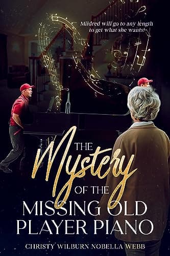 The Mystery of the Missing Old Player Piano (Book 2)