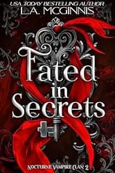Fated In Secrets: Nocturne Vampire Clan: 2