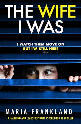 The Wife I Was: I watch them move on. But I'm still here.
