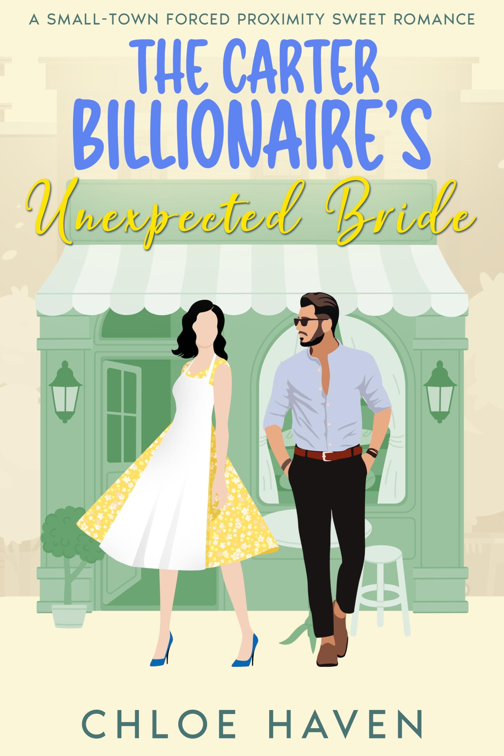 The Carter Billionaire’s Unexpected Bride: A Small-Town Forced Proximity Sweet Romance