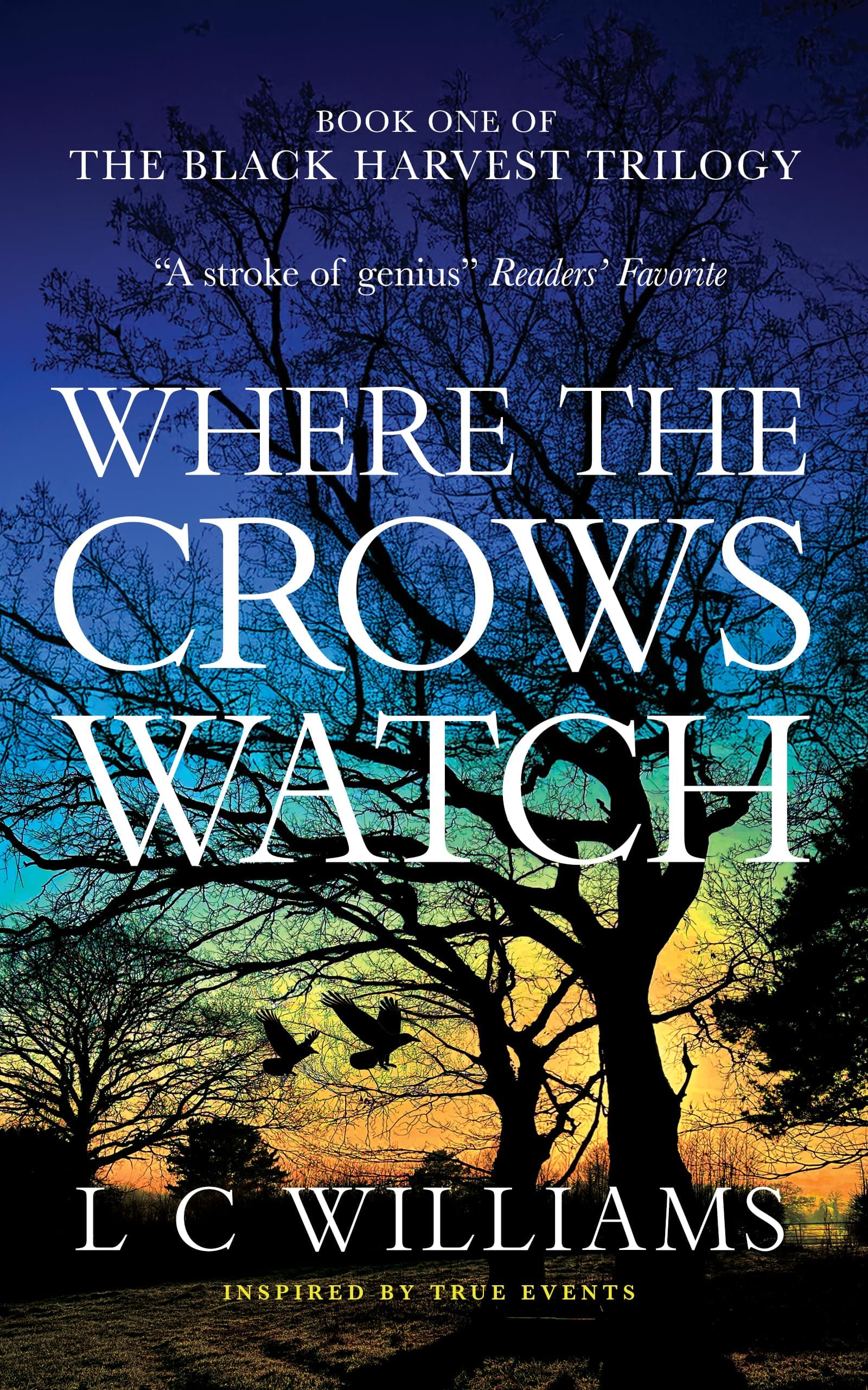 Where the Crows Watch (The Black Harvest Trilogy Book 1)