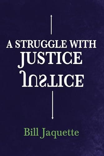 A Struggle with Justice