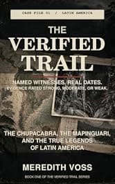THE VERIFIED TRAIL: The Chupacabra, the Mapinguari, and the True Legends of Latin America