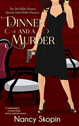 Dinner And A Murder (Nikki Hunter Mysteries)