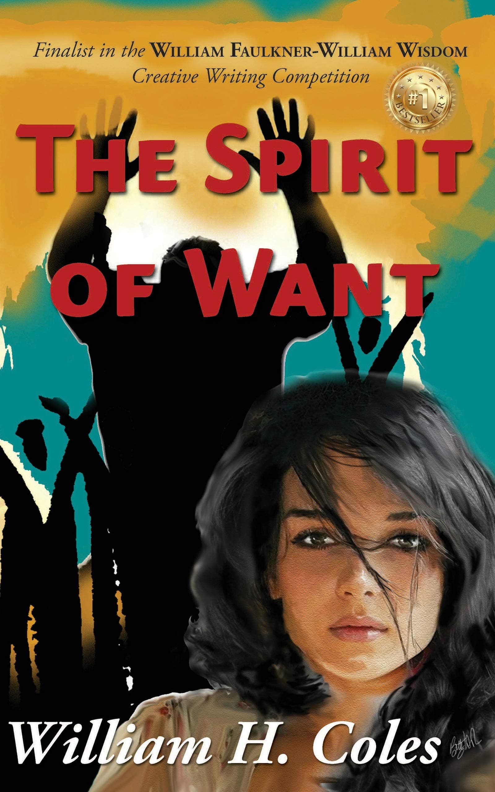 The Spirit of Want (Novels of William H. Coles Book 2)