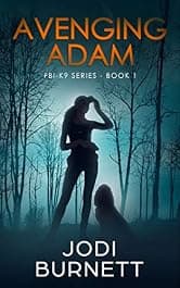 Avenging Adam (FBI-K9 Series Book 1)