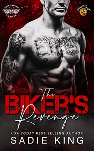 The Biker's Revenge: Sunset Coast (Underground Crows MC Book 1)