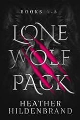 Lone Wolf Pack: Books 1-3: Wolf Cursed, Wolf Captive, Wolf Chosen