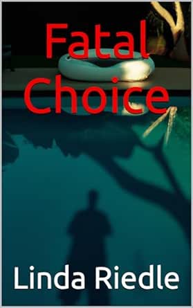 Fatal Choice
