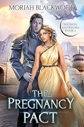 The Pregnancy Pact: A Sci-Fi Fated Mates Alien Romance Novel with Mature MCs