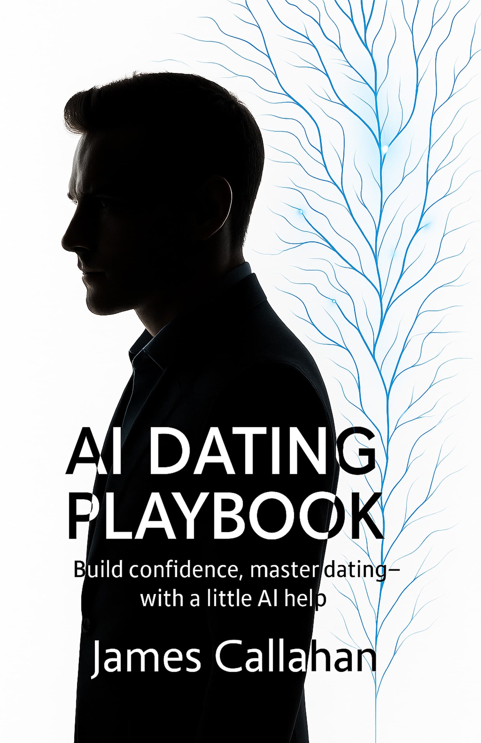 AI Dating Playbook: Build Confidence, Master Dating – With a Little AI Help