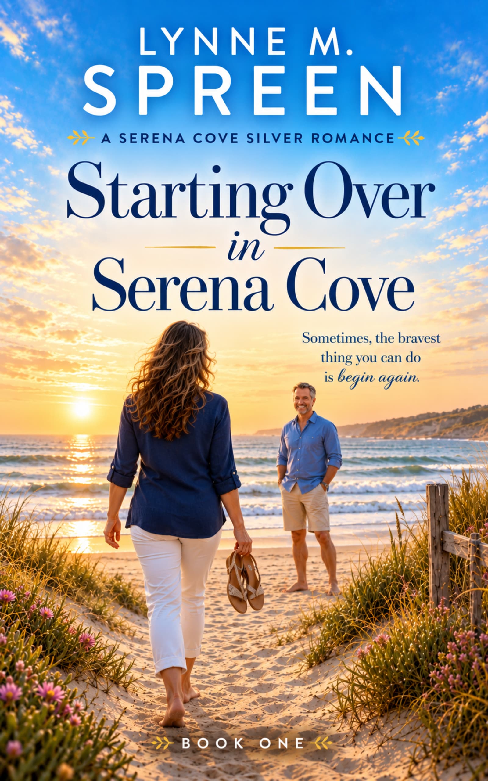Starting Over in Serena Cove: A Small Town, Love after Loss Romance (Serena Cove Silver Romances Book 1)