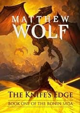 The Knife's Edge: The Ronin Saga