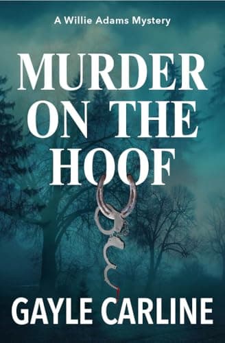 Murder on the Hoof (A Willie Adams Mystery Book 1)