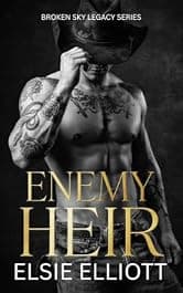 Enemy Heir: A Dark Cowboy Crime Family Romance (Broken Sky Legacy Series)