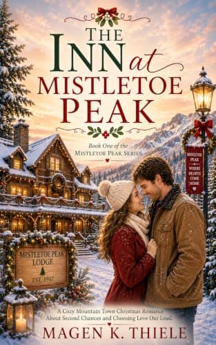 The Inn at Mistletoe Peak (The Mistletoe Peak Series Book 1)